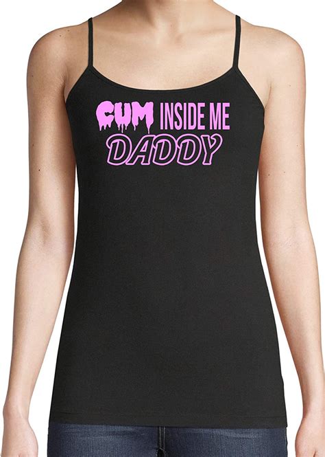 knaughty knickers cum inside me daddy creampie cumplay black camisole tank top at amazon women s