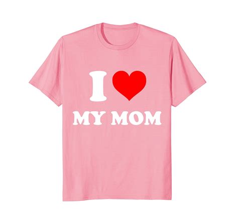 I Love My Mom T Shirt Clothing T Shirt Mens Tops Shirts