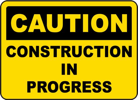 Plan and document how you'll handle injuries, illnesses and other safety emergencies so you'll be ready when they happen. Construction In Progress Sign G2379 - by SafetySign.com