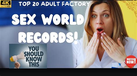 Sex World Records Of 2023 You Should Know Watch Till The End Top 20 4k Youtube