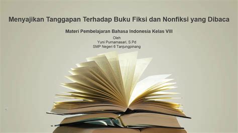 Bahasa Indonesia Menyajikan Tanggapan Komentar Terhadap Buku Fiksi Dan