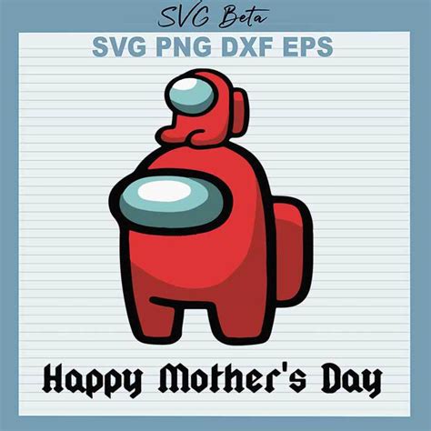 Among Us Happy Mothers Day Svg Among Us Svg Mothers Day Svg Cut File