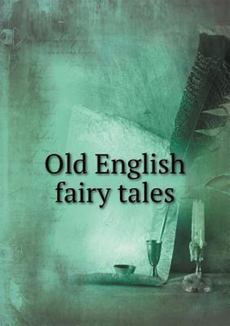 Old English Fairy Tales S Baring Gould 9785518687431 Boeken