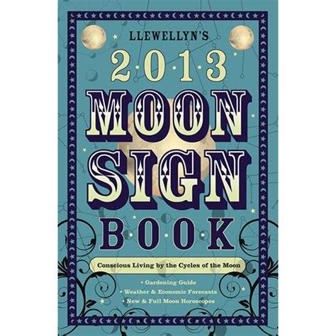 Since 1905 Llewellyns Moon Sign Book Has Helped Millions Take