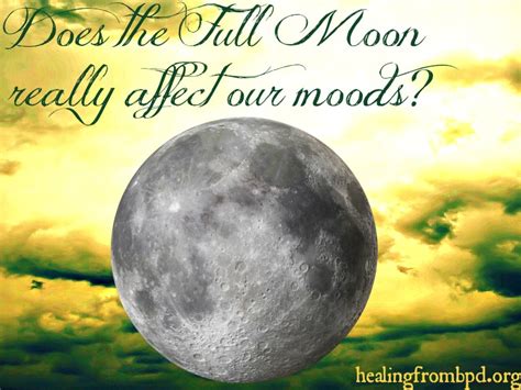 7 ways the full moon may affect your. Healing From BPD - Borderline Personality Disorder Blog ...