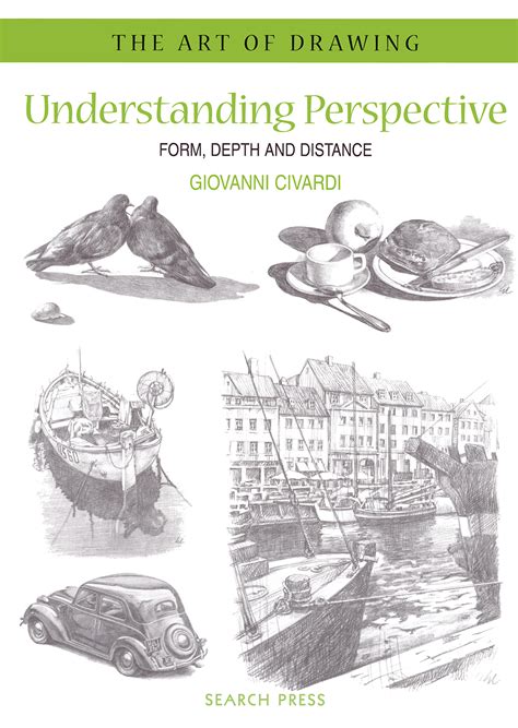 Understanding Perspective Form Depth And Distance The Art Of Drawing