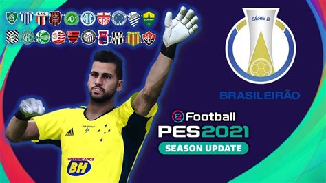 Confira abaixo todos os jogos, datas e horários do brasileirão série a 2020. PES 2021- Brasileirão SÉRIE B! Todos os elencos, clubes e ...