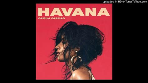 Havana is about camila falling in love with this bad boy from havana. it is also an ode to her hometown. Camila Cabello - Havana (BBC Radio Edit) ft. Young Thug ...