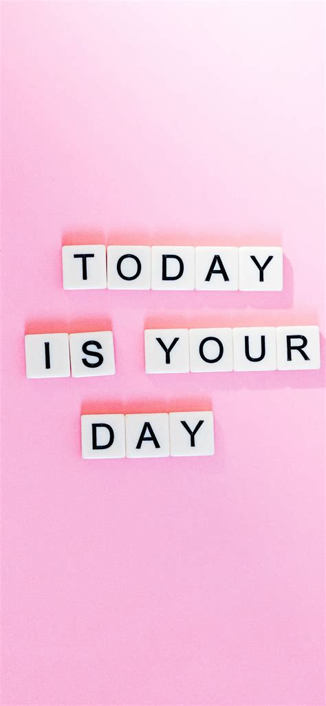 Today Is Your Day Wallpaper 4k Pink Background Letters