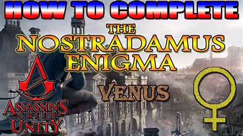 Assassin S Creed Unity Nostradamus Enigma Venus Youtube