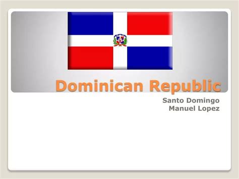 ppt dominican republic powerpoint presentation free download id 2674607