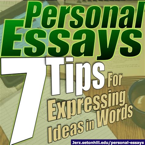 Personal Essays 7 Tips For Expressing Ideas In Words Jerzs