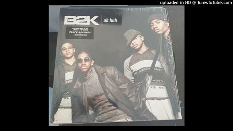 B2k Uh Huh The Nazkar Remix 2001 Youtube