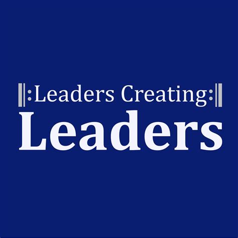 Leaders Creating Leaders
