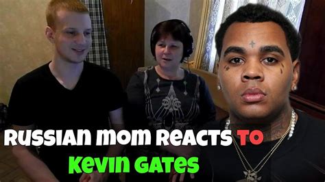 Russian Mom Reacts To Kevin Gates Reaction Youtube