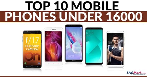Top 10 Smartphones Under Rs16000 In 2018 Sagmart