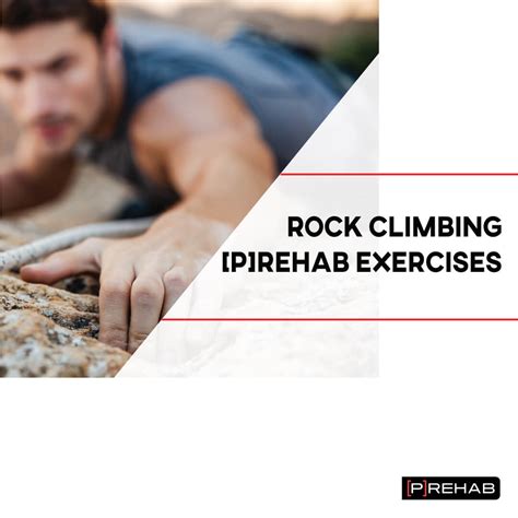 Rock Climbing Injury Prevention Prehab Exercises P Rehab