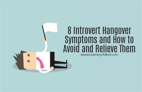 8 Introvert Hangover Symptoms And How To Avoid And Relieve Them