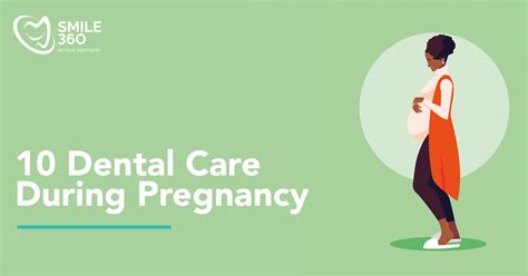 10 Dental Care Tips For Pregnant Women Smile 360 Dental Clinic