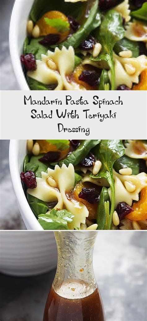 In a large bowl throw in the spinach, pine nuts, can of drained mandarin oranges, pasta, and dried cranberries. This Mandarin Pasta Spinach Salad with Teriyaki Dressing ...