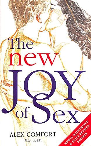 The Joy Of Sex AbeBooks Comfort Alex Quilliam Susan