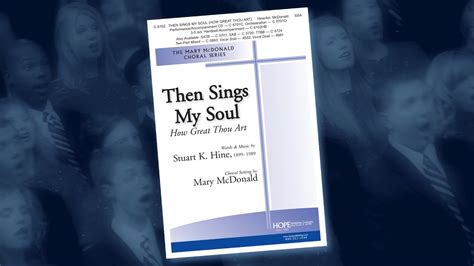 Then Sings My Soul How Great Thou Art Arr Mary Mcdonald Youtube