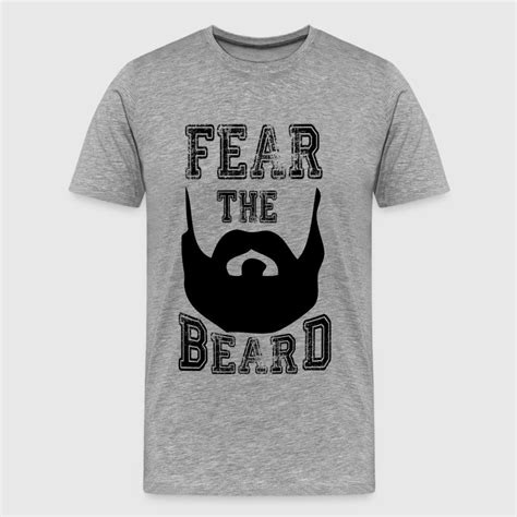 Fear The Beard T Shirt Spreadshirt