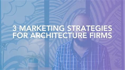 3 Marketing Strategies For Architecture Firms Youtube