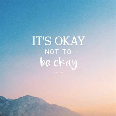 Its Ok Quotes Dunia Sosial