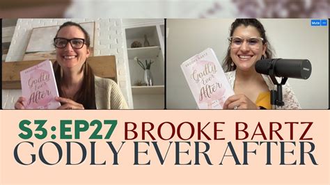 S Ep Godly Ever After With Brooke Bartz Youtube