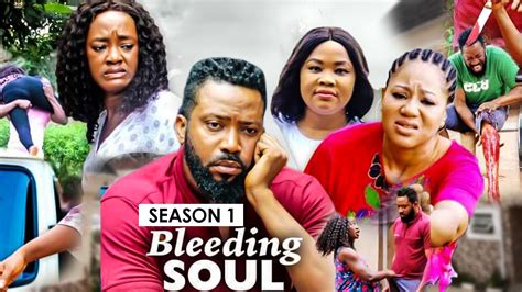 Bleeding Soul 1and2 2020 Latest Nigerian Nollywood Movies Youtube