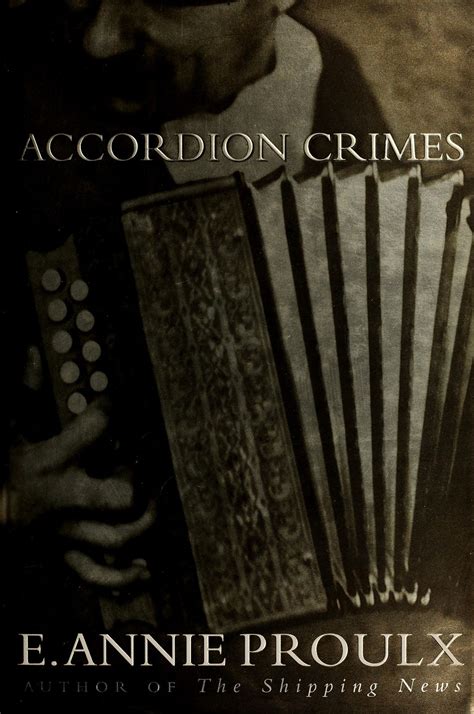 Accordion Crimes Annie Proulx
