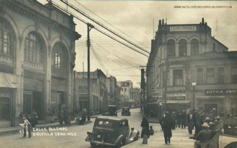 Saltillo Del Recuerdo Calle Allende Y Aldama