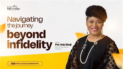 Navigating the journey beyond infidelity || Pastor Ada Eboji || 26th