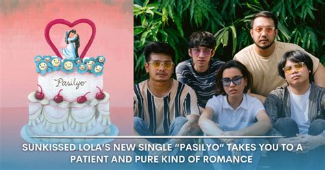 Sunkissed Lolas New Single Pasilyo Takes You To A Patient And Pure