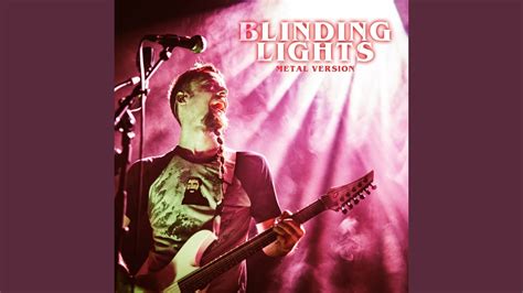 Blinding Lights Metal Version Youtube