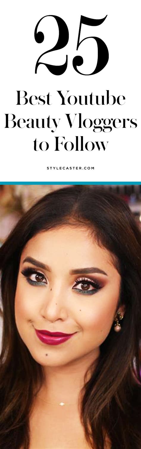 the 25 absolute best youtube beauty vloggers stylecaster
