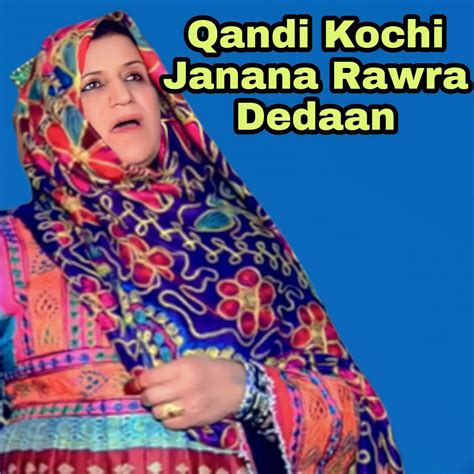 ‎janana Rawra Dedaan Album By Qandi Kochi Apple Music