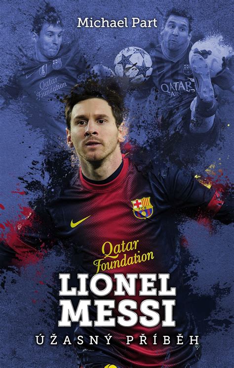 Lionel Messi úžasný Příběh Michael Part Megaknihycz