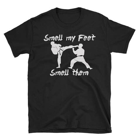 Karate Shirt Martial Arts T Shirt Smell My Feet Funny Karate Etsy