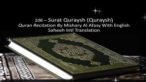 Surah Quraysh Arabic Recitation By Mishary Al Afasy With English