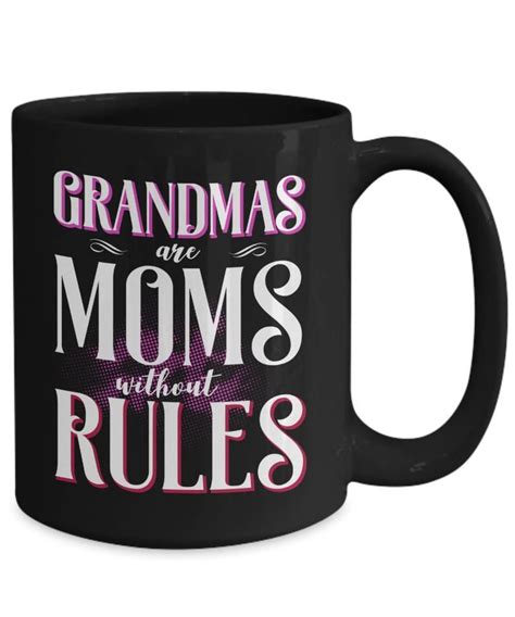 Funny Grandma Mug Grandmother T Moms Without Rules Etsy Grandma