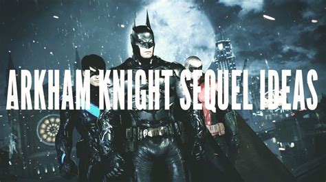 Beyond games, arkham city is a digital argument that it is the best batman thing of the last few years. My Concept Of An Arkham Knight Sequel | Comics Amino