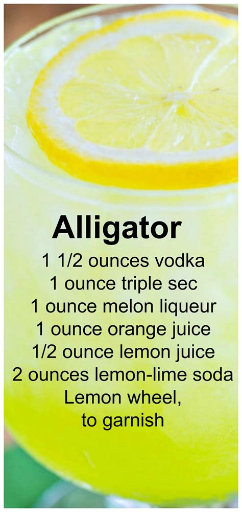 alligator recipe ~ vodka triple sec melon liqueur orange juice lemon juice and lemon lime