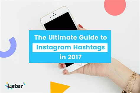 The Ultimate Guide To Instagram Hashtags In 2021 Best Instagram