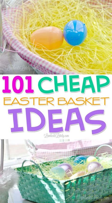 101 Cheap Easter Basket Stuffer Ideas Lamberts Lately