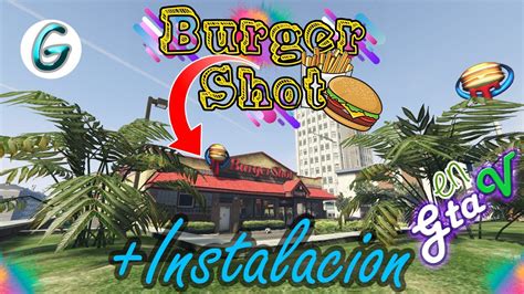 Como Instalar El Mod De Burger Shot En Gta V Gta V Mods Youtube