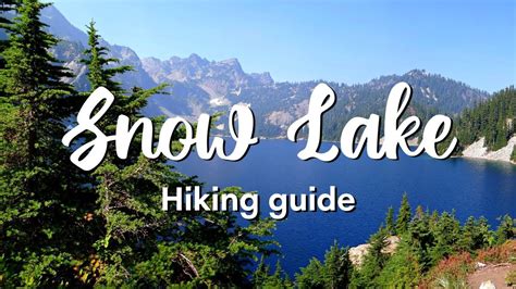 Snow Lake Trail Day Hiking Guide For Snow Lake Trail In Snoqualmie