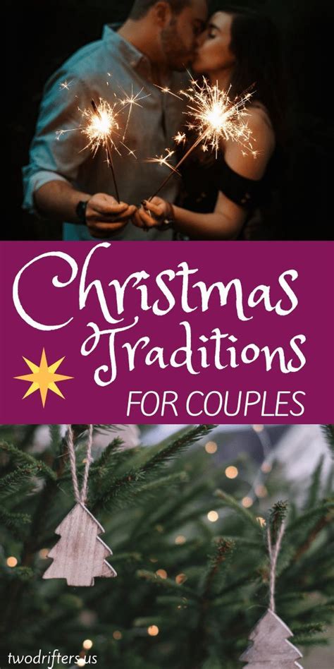 25 Festive Christmas Traditions For Couples Have A Magical Season Two Drifters Christmas