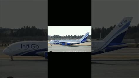 Indigo Boeing 787 9 Indigo Airbus A380 Go Air 787 Youtube